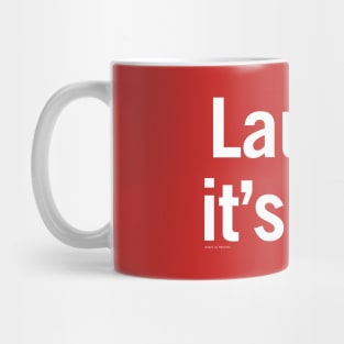 Laugh, it's fun! Mug